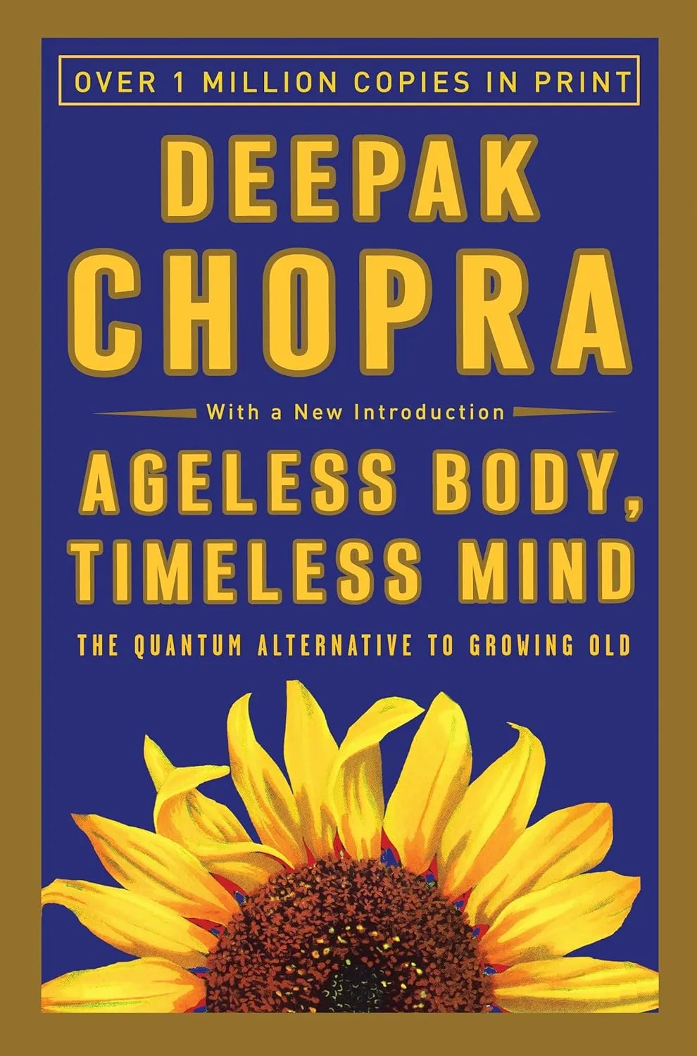 Ageless Body, Timeless Mind: The Quantum Alternative to Growing Old Paperback  December 27, 1994