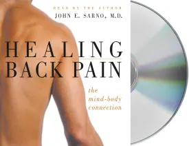 Healing Back Pain: The Mind-Body Connection Audio CD  Abridged, January 17, 2004