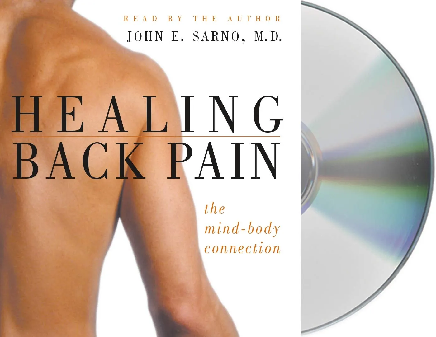Healing Back Pain: The Mind-Body Connection Audio CD  Abridged, January 17, 2004