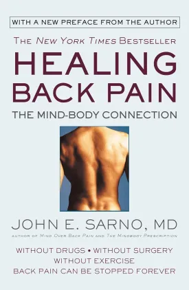Healing Back Pain: The Mind-Body Connection Paperback  February 1, 1991